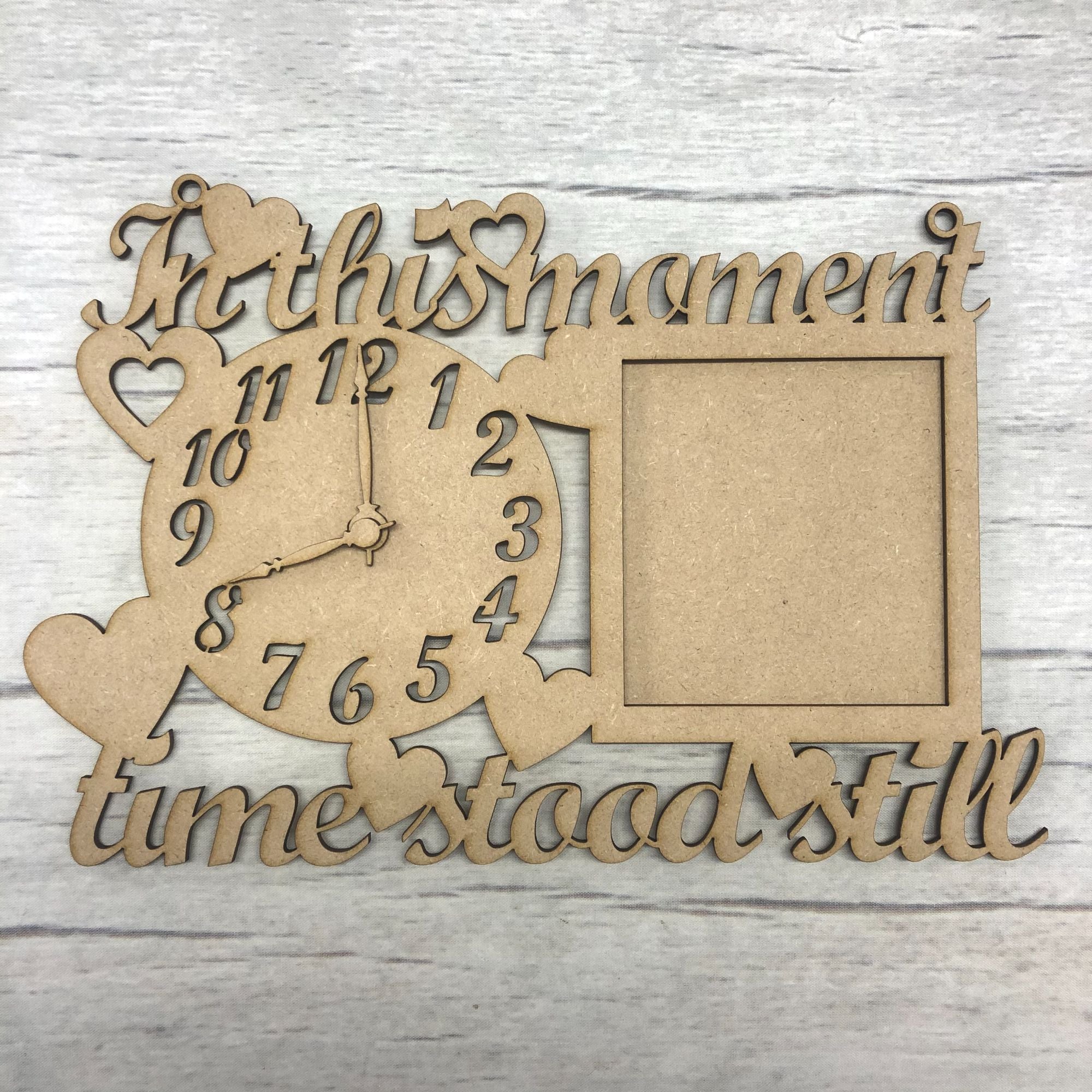Base MDF - Clock face  picture frame - 'in this moment..'