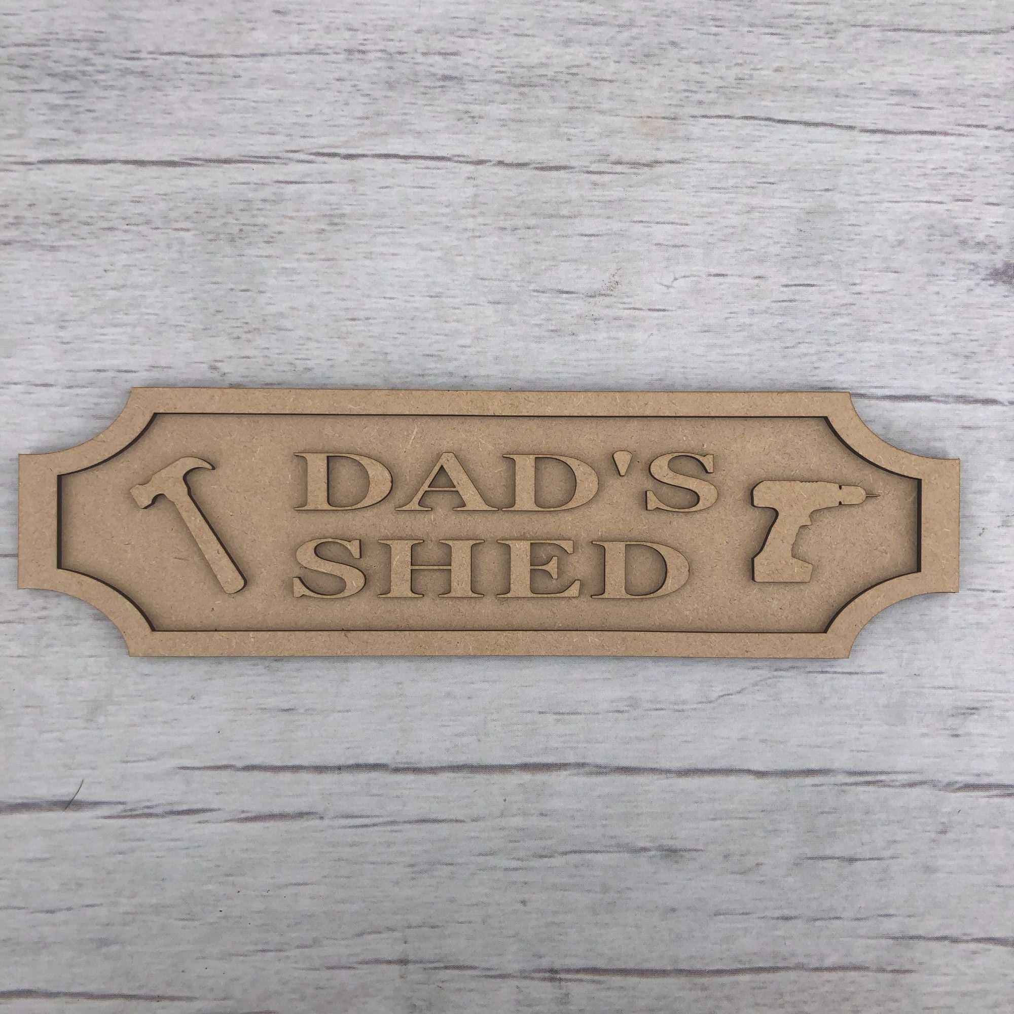 Base MDF - Sign plaque (35cm)  - Dad's Shed